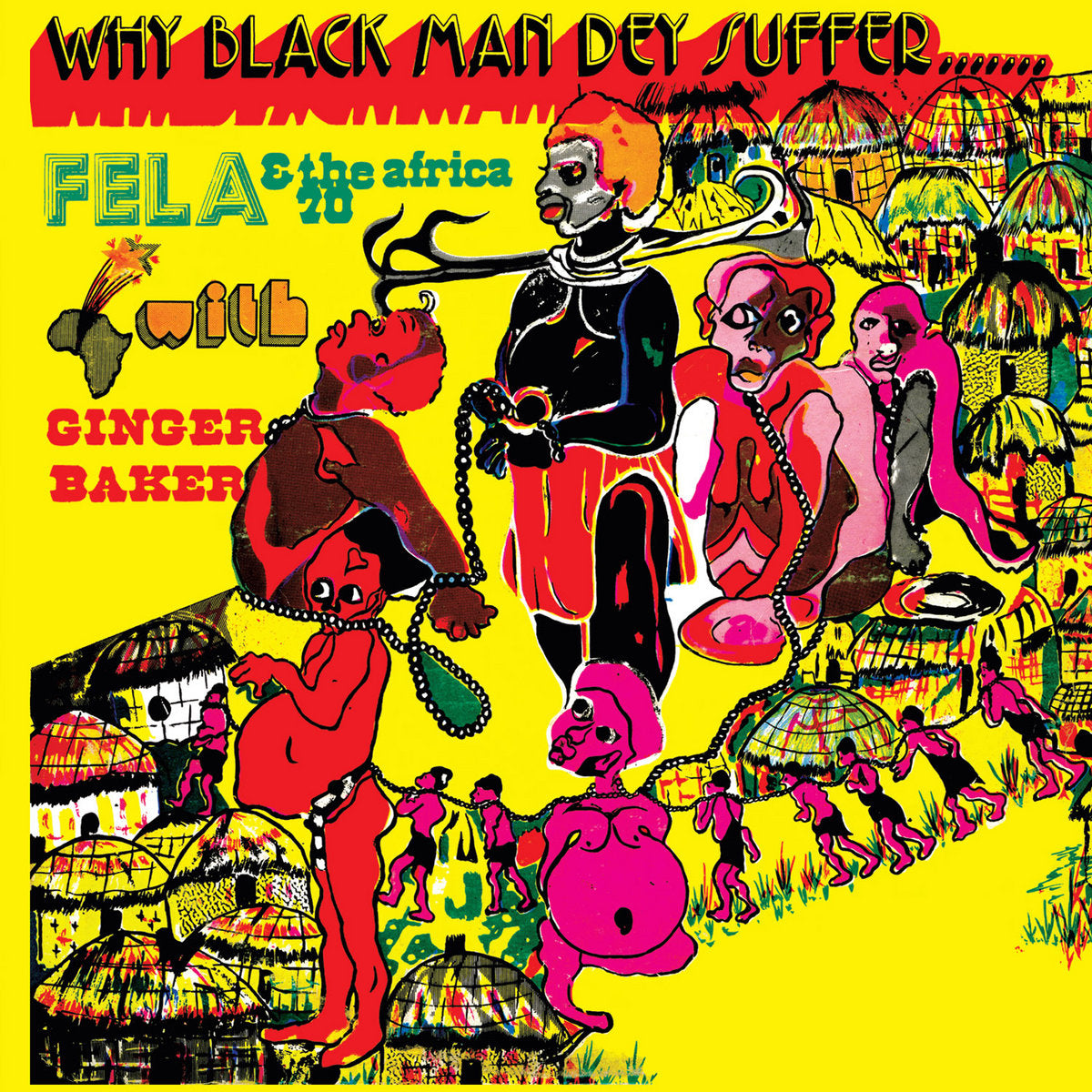 Fela Kuti & Africa 70 w/ Ginger Baker - Why Black Man Dey Suffer (Yellow Vinyl) (New Vinyl)