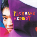 Fishmans - Melody (2022 Remaster) (New Vinyl)