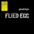 Flied Egg - Good Bye (New Vinyl)