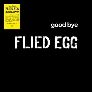 Flied Egg - Good Bye (New Vinyl)