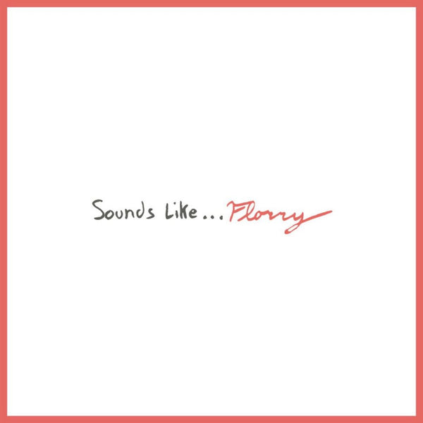 Florry - Sounds Like... (New Vinyl)