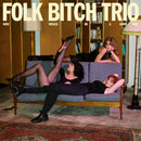 Folk Bitch Trio - Now Would Be A Good Time (Coke Bottle Clear Vinyl) (New Vinyl)
