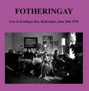 Fotheringay - Live in Kralingse Bos, Rotterdam (New Vinyl)