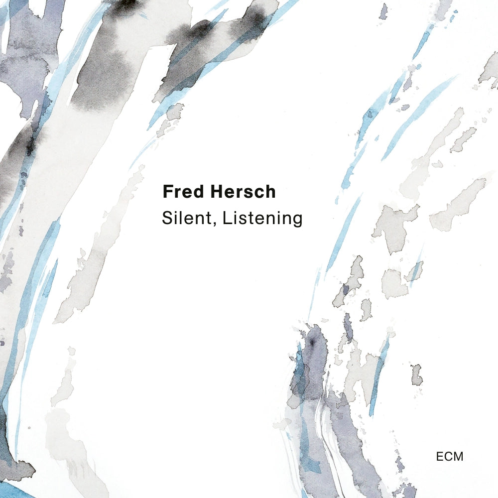 Fred Hersch - Silent, Listening (New CD)