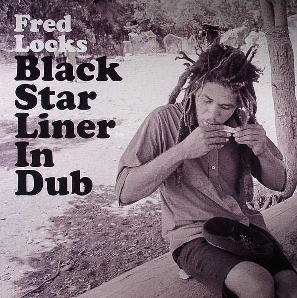 Fred Locks - Black Star Liner In Dub (New Vinyl)