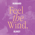 Freddie Hubbard & Art Blakey – Feel The Wind (Clear Vinyl) (New Vinyl)