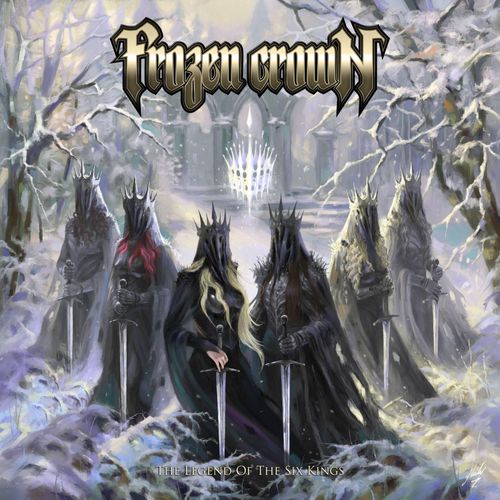 Frozen Crown - The Legend Of The Six Kings (New CD)