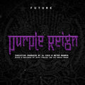 Future - Purple Reign (New Vinyl)