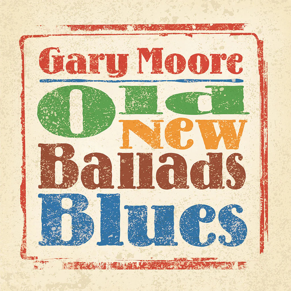 Gary Moore - Old New Ballads Blues (New Vinyl)