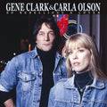 Gene Clark & Carla Olson - So Rebellious A Lover (New CD)