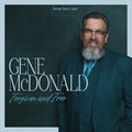 Gene MCDonald - Forgiven And Free (New Blu Ray)