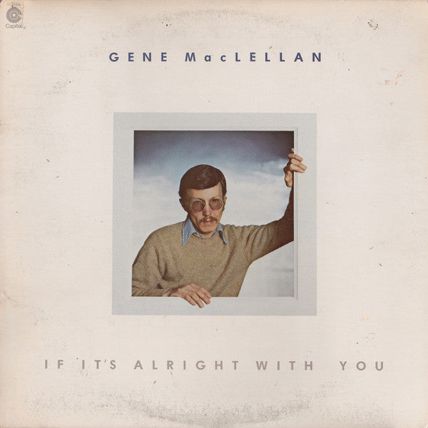 Gene MacLellan - If It's Alright With You (New Vinyl)