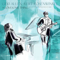 Geri Allen/Kurt Rosenwinkel - A Lovesome Thing: Live at The Philharmonie De Paris (New CD)
