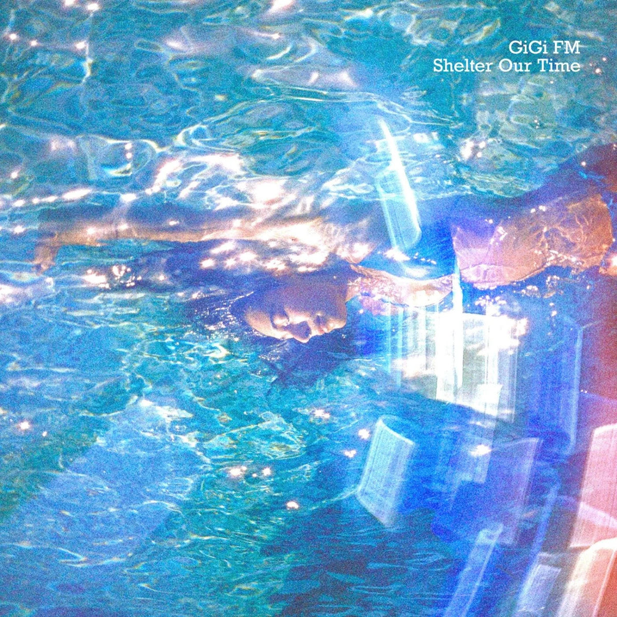 GiGi FM – Shelter Our Time EP (New Vinyl)