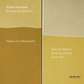 Gidon Kremer/Kremerata Baltica - Pages Of A Biography (New CD)