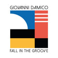 Giovanni Damico - Fall In The Groove 7" (New Vinyl)