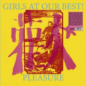 Girls At Our Best! - Pleasure (New Vinyl)