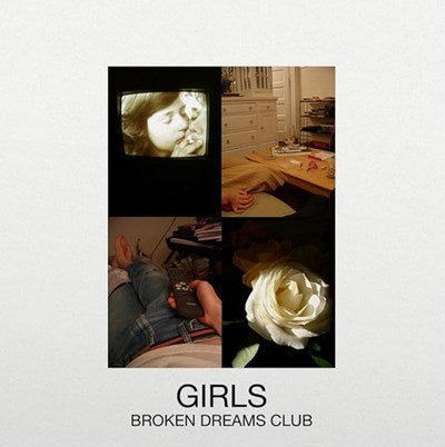 Girls - Broken Dreams (2024 Reissue) (New Vinyl)