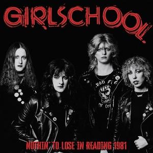 Girlschool - Nothin' To Lose In Reading 1981 (New CD)
