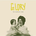 Glorious Sons - Glory (New Vinyl)