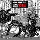 Go Ahead And Die - Go Ahead And Die (New CD)