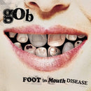 Gob - Foot In Mouth Disease (White/Red Split w/ 7") (New Vinyl)