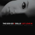 Goo Goo Dolls - Let Love In (20th Anniversary Edition) (New CD)