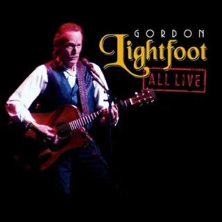 Gordon Lightfoot - All Live (New CD)