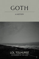 Goth: A History (New Book)