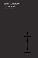 Goth: A History (Paperback) (New Book)