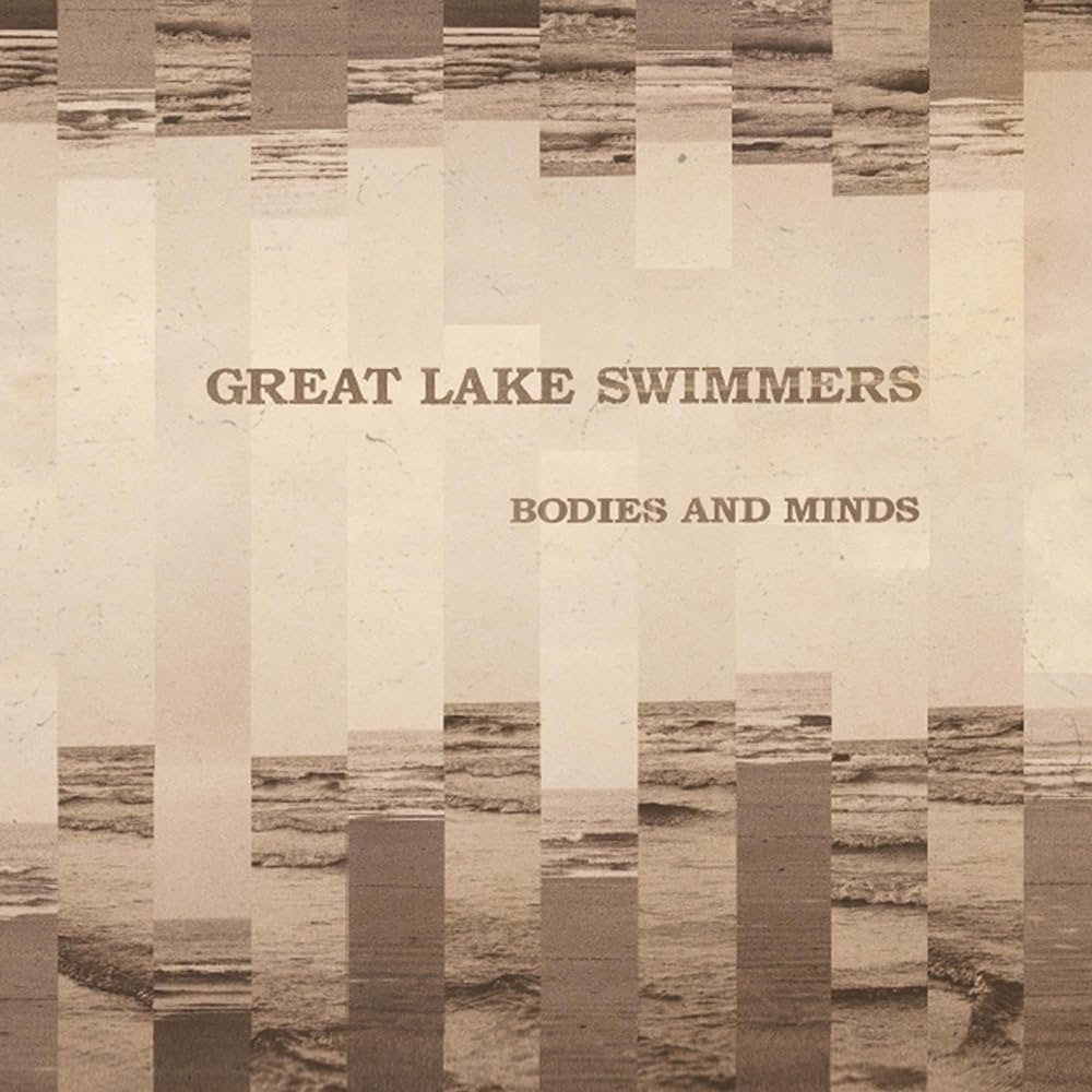 Great Lake Swimmers - Bodies And Minds (New Vinyl)