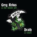 Greg Rekus & the inside job - Death & Taxes (New Vinyl)
