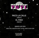 Grupo Yoyi - Paco la calle/El Fino (7") (New Vinyl)
