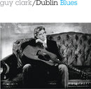Guy Clark - Dublin Blues (30th Anniversary) (New CD)