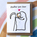 "Another Year Closer" Sow Sweet Greeting Card