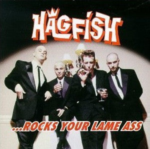 Hagfish - ...Rocks Your Lame Ass (New Vinyl)
