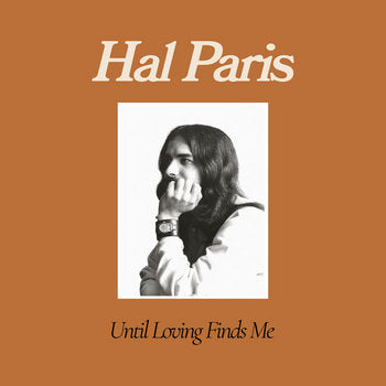 Hal Paris - Until Loving Finds Me (New Vinyl)