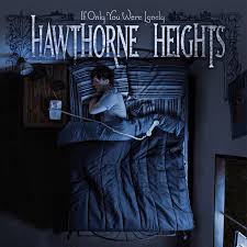 Hawthorne Heights - If Only You Were Lonely (New Vinyl)