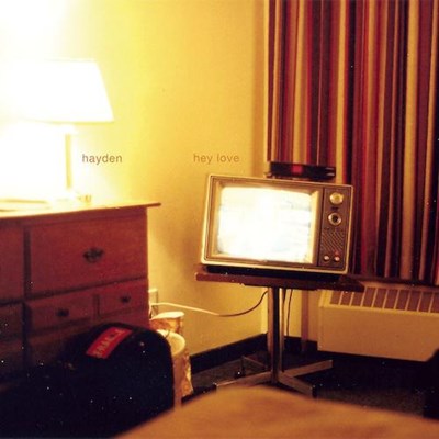 Hayden - Hey Love (New Vinyl)