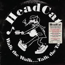 Headcat - Walk The Walk Talk The Talk (New CD)