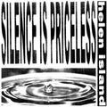 Helen Island - Silence Is Priceless (New Vinyl)