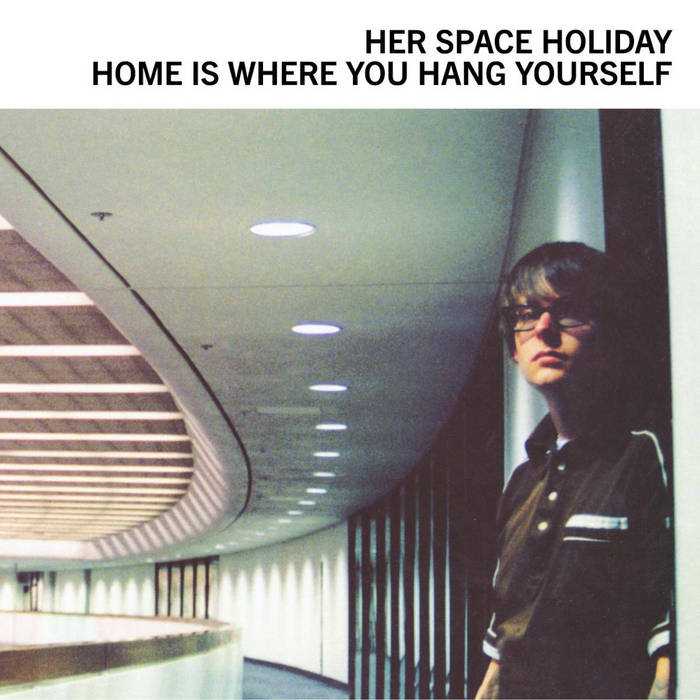 Her Space Holiday - Home Is Where You Hang Yourself (New Vinyl)