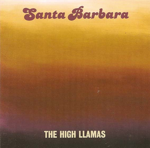 High Llamas - Santa Barbara (New Vinyl)