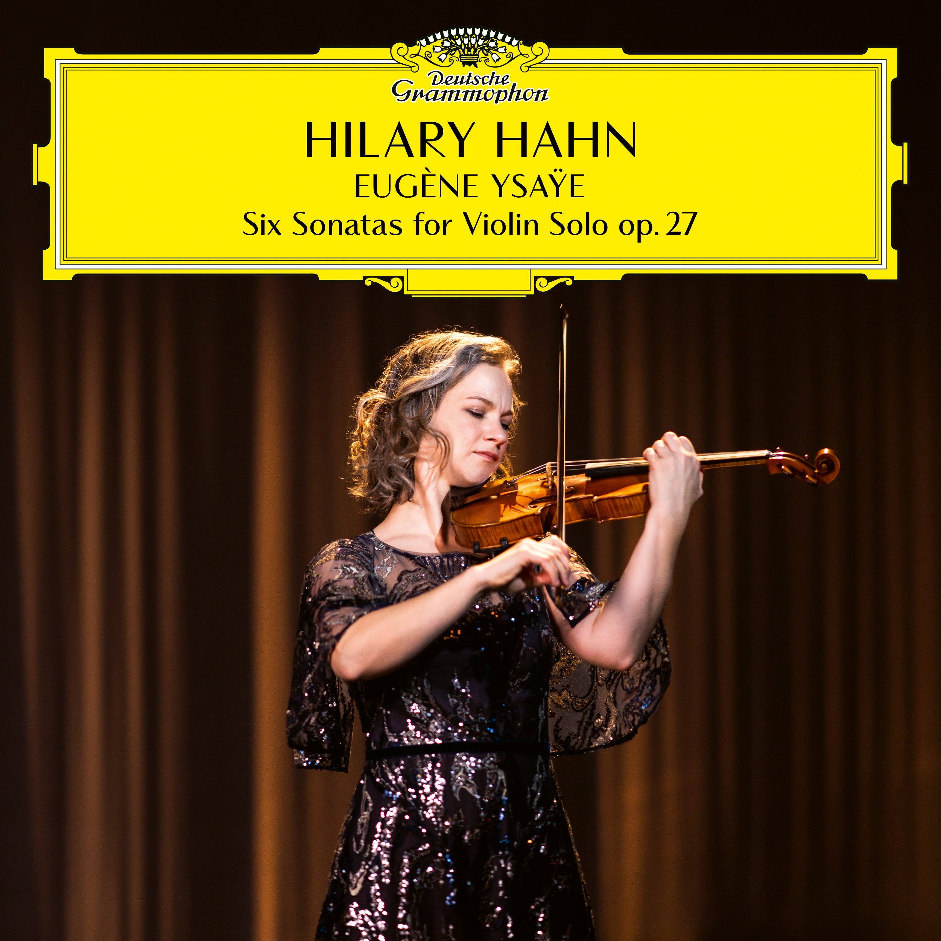 Hilary Hahn - Six Sonatas for Violin Solo op. 27 (New CD)