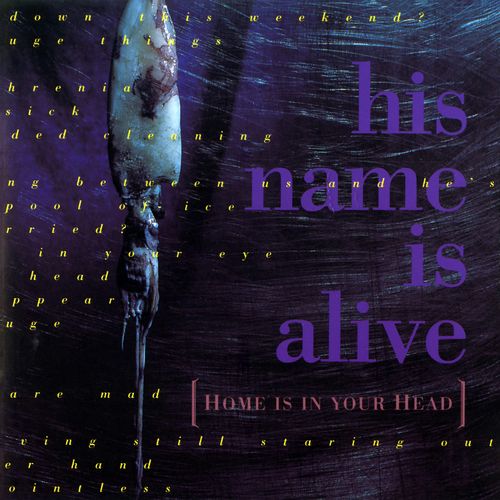 His Name Is Alive - Home Is In Your Head (Remastered) (New Vinyl)