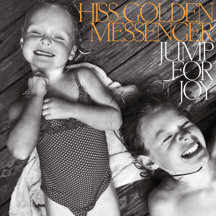 Hiss Golden Messenger - Jump For Joy (Orange and Black Swirl) (New Vinyl)