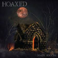 Hoaxed - Death Knocks (Silver Vinyl) (New Vinyl)