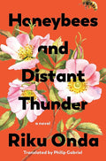 Honeybees and Distant Thunder (New Book)