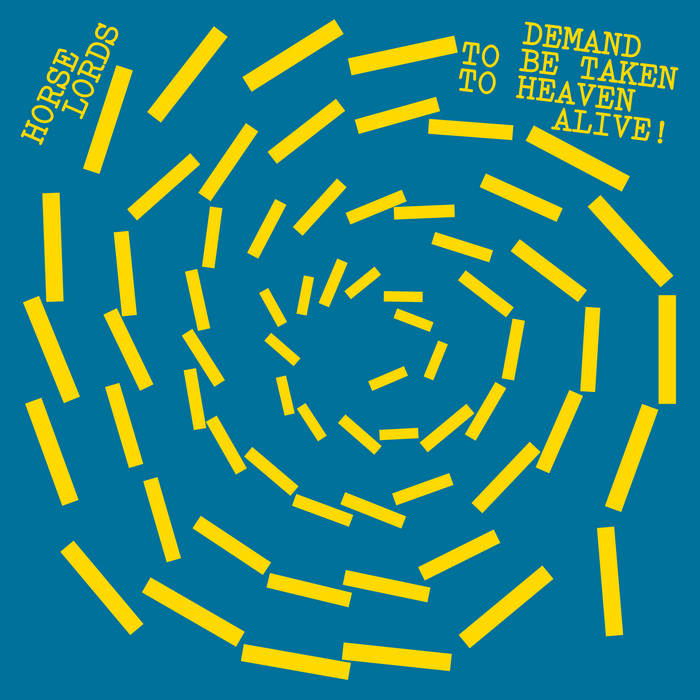 Horse Lords - Demand To Be Taken To Heaven Alive (New CD)