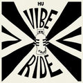 Hu Vibrational - Vibe Ride (New Vinyl)